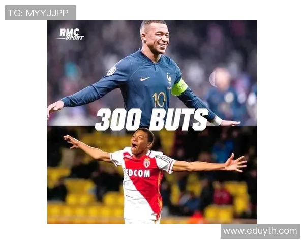 姆巴佩荣膺月度最佳球员奖实至名归展现超级表现与统治力